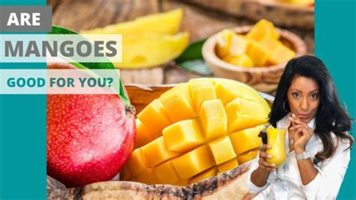 Are mangoes healthy for you?