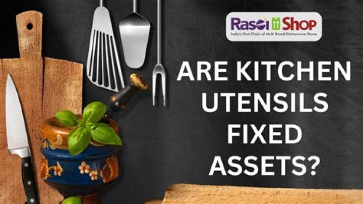 Are utensils fixed assets?