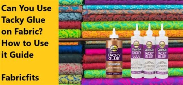 Can aleene's tacky glue be used on fabric?