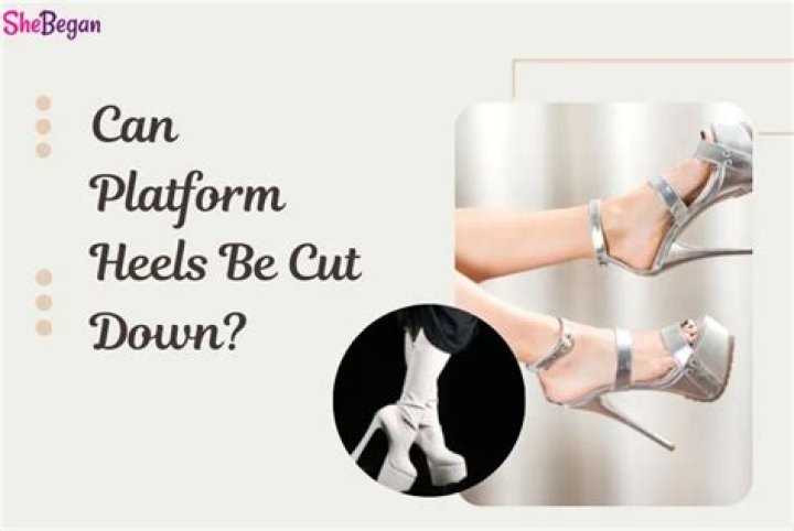 Can stiletto heels be cut down?