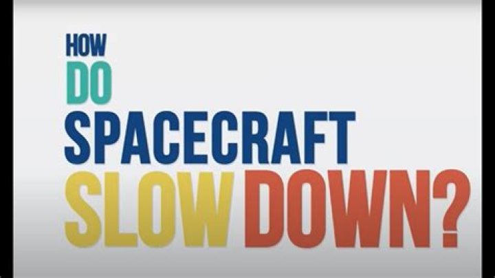 Do spacecraft slow down in space?