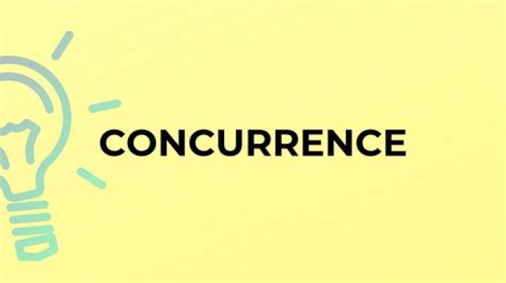 Does the word concurrence mean?