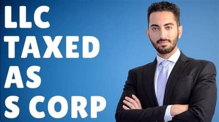 How llc taxed as s corp?