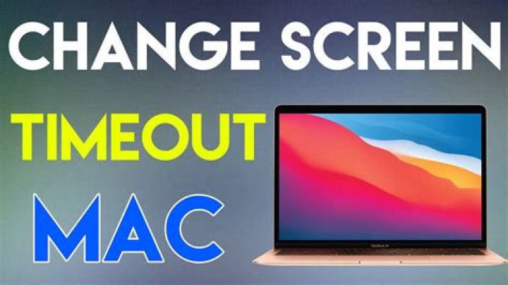 How to change screen timeout on mac?