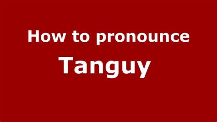 How to pronounce tanguy?