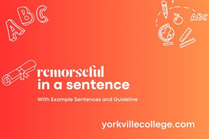 How to use remorseful in a sentence?