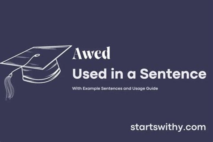 How to use the word awed in a sentence?