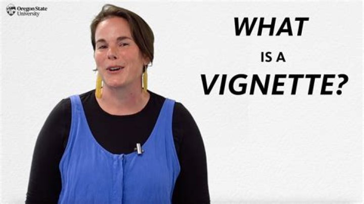 How vignettes are used?