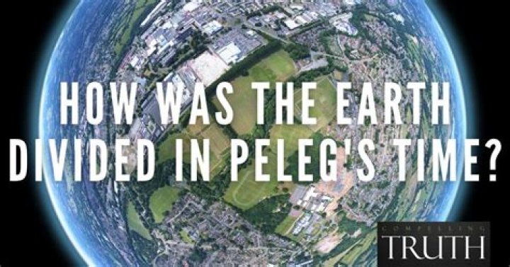 In peleg's days the earth was divided?