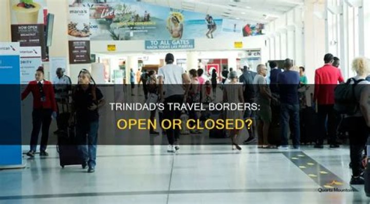 Is trinidad borders open?