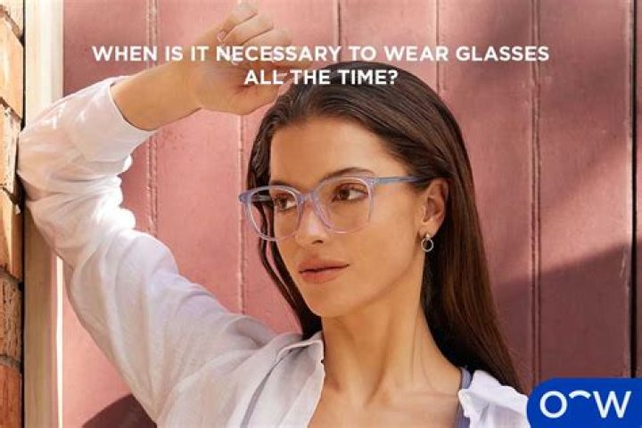 Should i wear my short sighted glasses all the time?