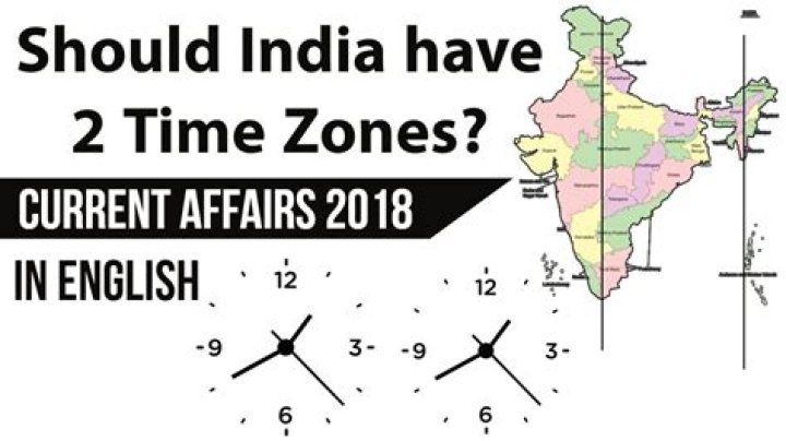 Should india have two time zones?