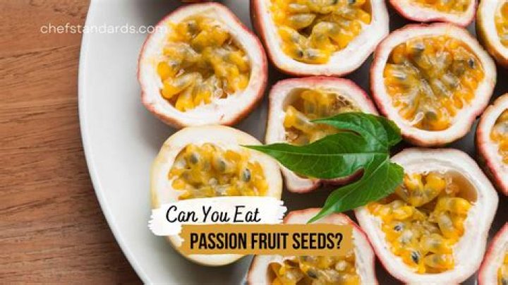 Should you crunchy passion fruit seeds?