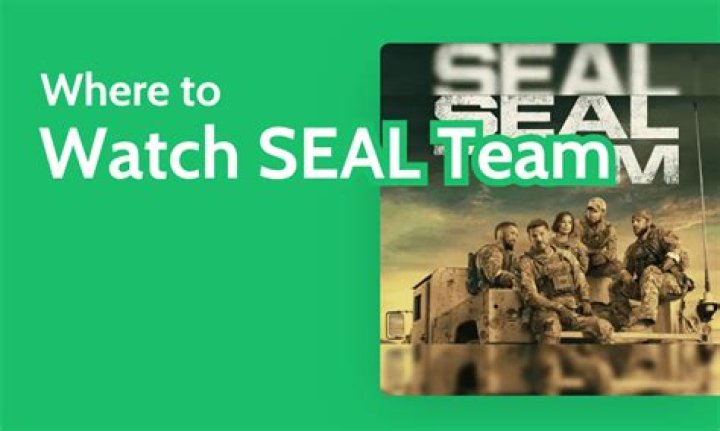 Were to watch seal team?