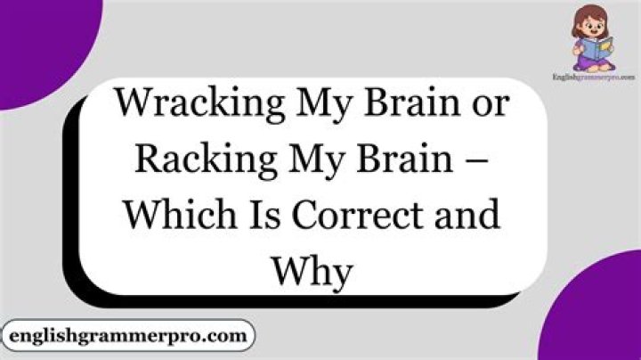 What's racking your brain?