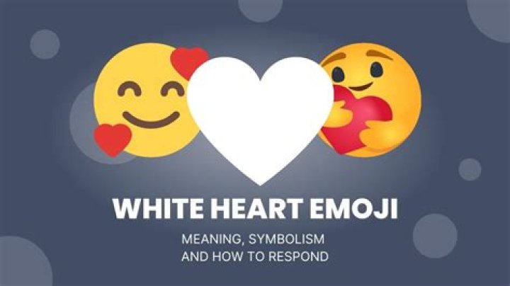 What's the white heart emoji mean?