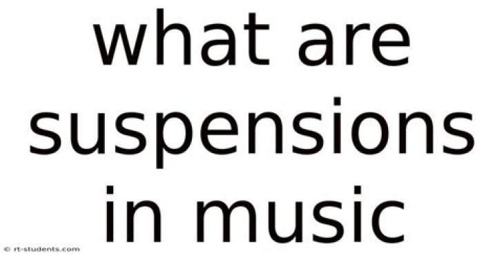 What are suspensions in music?