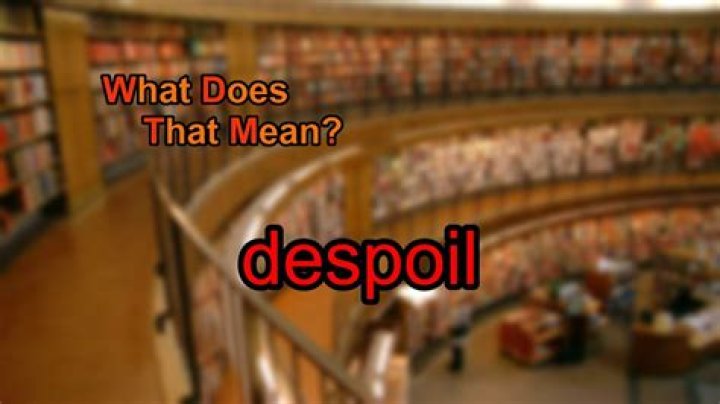What does despoil mean in the bible?