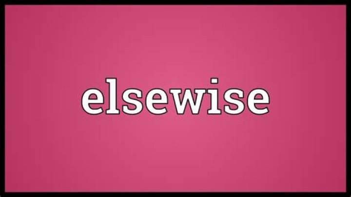 What does elsewise meaning?