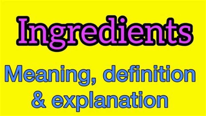 What does ingredients mean?