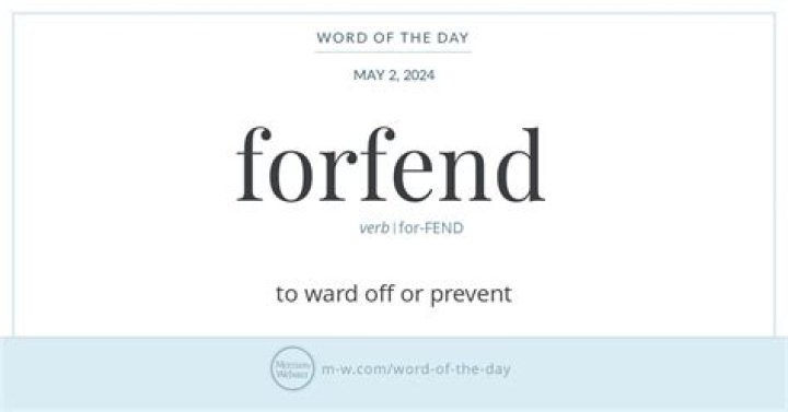 What does the term forfend mean?