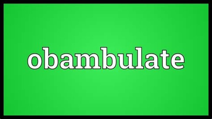 What is the meaning of obambulate?