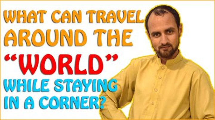 What sits in the corner and travels around the world?