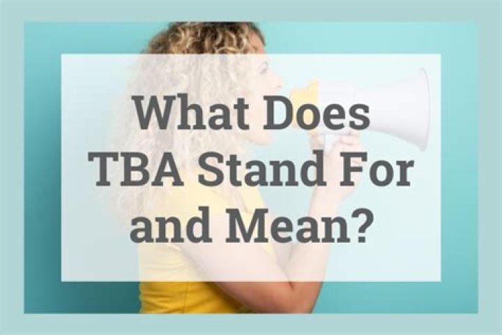 Whats tba stand for?
