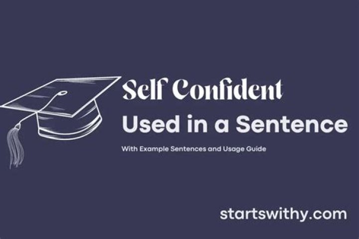 When to use self confident in a sentence?