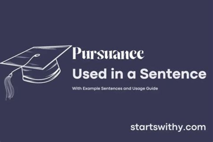 When we use word pursuance?
