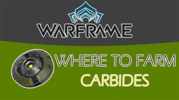 Where to farm carbides warframe?