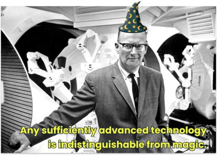 Who invented indistinguishable from magic?