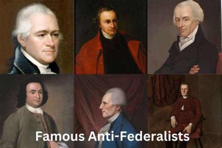 Who were famous anti federalists?