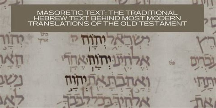 Who wrote the masoretic text?