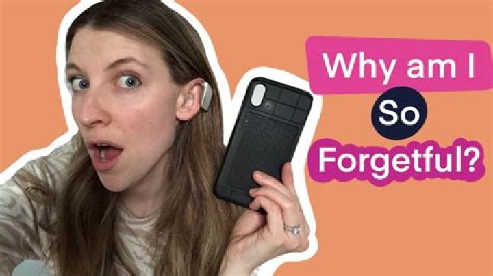 Why am i so forgetful lately?