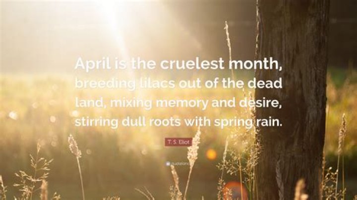 Why is april cruelest month?