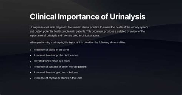 Why is urinalysis important?